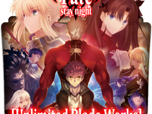 Unlimited Blade Works Аниме