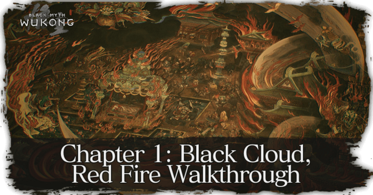 Chapter 1: Black Cloud, Blazing Fire Guide, Walkthrough, Game Strategy, Level Overview, Black Myth: Wukong PNG