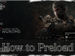 How to Preload Game, Preloading Instructions, Gaming Tips, Black Myth: Wukong PNG