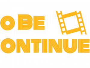 to be continued, film industry, storytelling, suspense, To Be Continued PNG